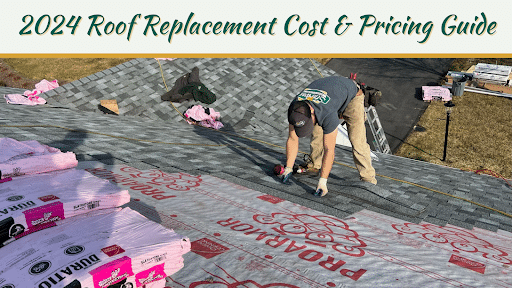 2024 Roof Replacement Cost & Pricing Guide
